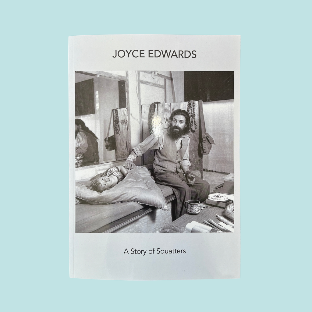 Joyce Edwards: A Story of Squatters Exhibition Catalogue