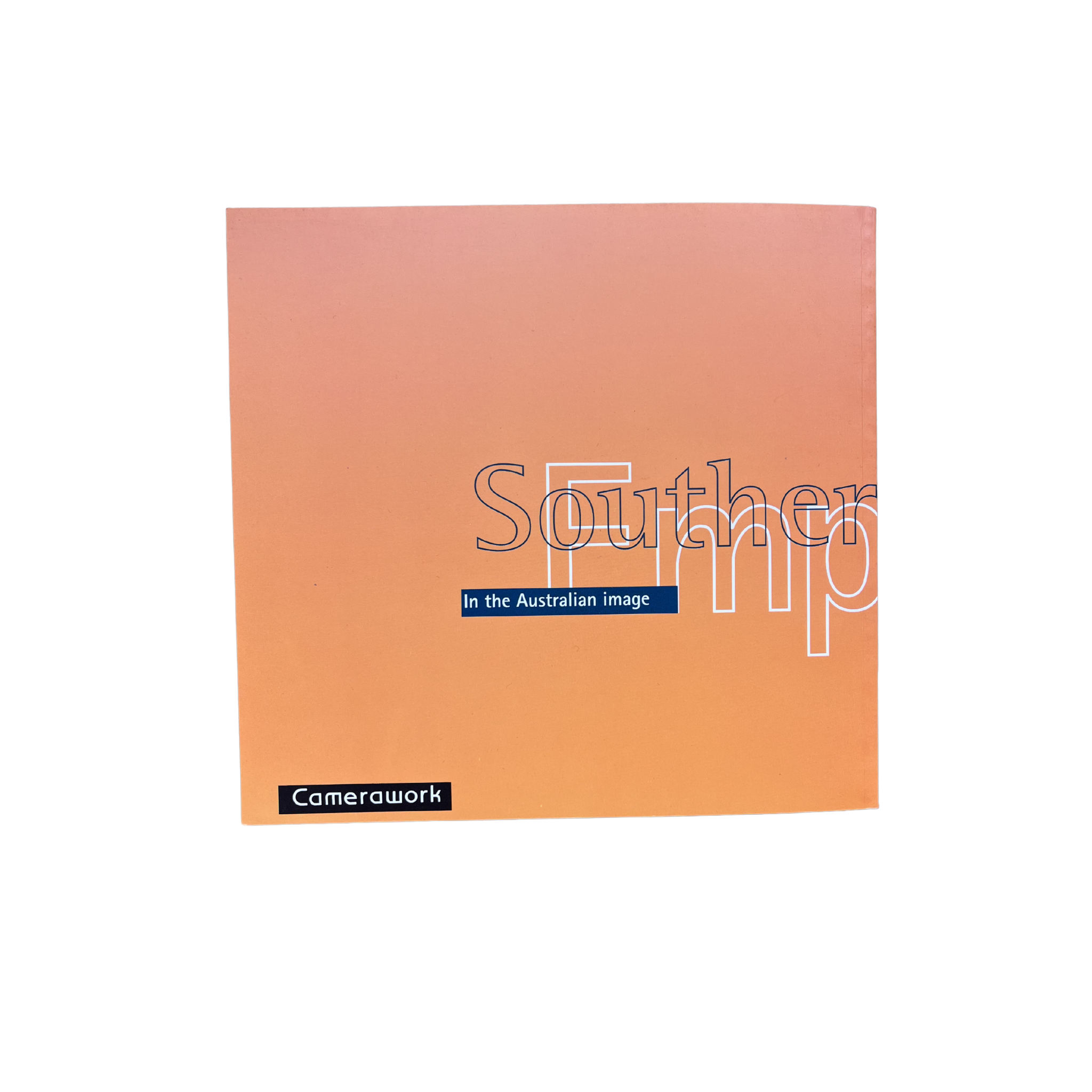 Southern Crossings/Empty Land In the Australian Image, Exhibit Photography Book